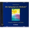 Die Spiegelgesetz-methode. Cd by Christa Kösnner