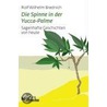 Die Spinne in der Yucca-Palme door Rolf Wilhelm Brednich