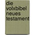Die Volxbibel Neues Testament