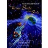Die kleine Seele und die Erde by Neale Donald Walsche