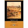 Digging for Gold (Dodo Press) by Robert Michael Ballantyne