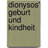 Dionysos' Geburt Und Kindheit by Heinrich Heydemann