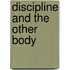 Discipline and the Other Body