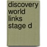 Discovery World Links Stage D