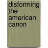 Disforming the American Canon door Ronald A.T. Judy