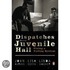 Dispatches from Juvenile Hall
