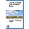 Disputationes Herodoteae Duae by Heinrich Ferdinand Jaeger