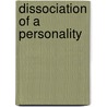 Dissociation of a Personality by Morton Prince