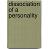 Dissociation of a Personality door Morton Prince