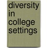Diversity in College Settings door Onbekend