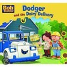Dodger And The Dairy Delivery by Unknown