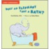 Does an Elephant Take a Bath?