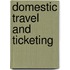 Domestic Travel And Ticketing