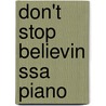Don't Stop Believin Ssa Piano door Onbekend