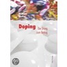 Doping   der Drang zum Betrug door Andreas Wollin