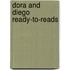 Dora and Diego Ready-To-Reads