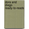 Dora and Diego Ready-To-Reads door Laura Driscoll