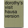Dorothy's Visit Hausa Version door Sally Ward