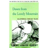 Down From The Lonely Mountain by Jane Louise Curry