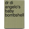 Dr Di Angelo's Baby Bombshell door Janice Lynn