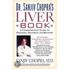 Dr Sanjiv Chopra's Liver Book door Sanjiv Chopra