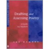 Drafting And Assessing Poetry door Sue Dymoke