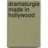 Dramaturgie Made in Hollywood by Jürgen Mohring