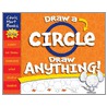 Draw a Circle, Draw Anything! door Christopher Hart