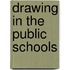 Drawing In The Public Schools