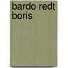 bardo redt boris by Ben de Raaf