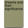 Dreams And Their Significance door Charles W. Leadbeater