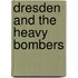 Dresden And The Heavy Bombers