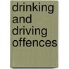 Drinking And Driving Offences door Jonathan Black