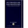 Due Process Fair Procedures C door Denis J. Galligan