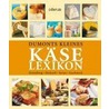 Dumonts kleines Käse Lexikon by Anne Iburg