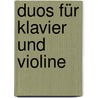Duos für Klavier und Violine by Franz Schubert