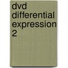 Dvd Differential Expression 2 by Unknown