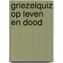 Griezelquiz op leven en dood