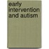 Early Intervention and Autism