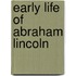 Early Life of Abraham Lincoln