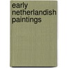 Early Netherlandish Paintings door Bernhard Ridderbos