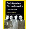 Early Quantum Electrodynamics by Arthur I. Miller