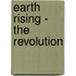 Earth Rising - The Revolution