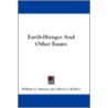 Earth-Hunger and Other Essays door William G. Sumner