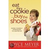 Eat The Cookie, Buy The Shoes by Onbekend