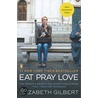 Eat, Pray, Love. Movie Tie-In door Elizabeth Gilbert