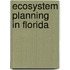 Ecosystem Planning In Florida