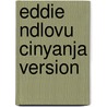 Eddie Ndlovu Cinyanja Version by James Durno