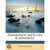Edinburgh Sketches & Memories by Ma David Masson