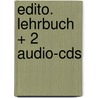 Edito. Lehrbuch + 2 Audio-cds door Onbekend